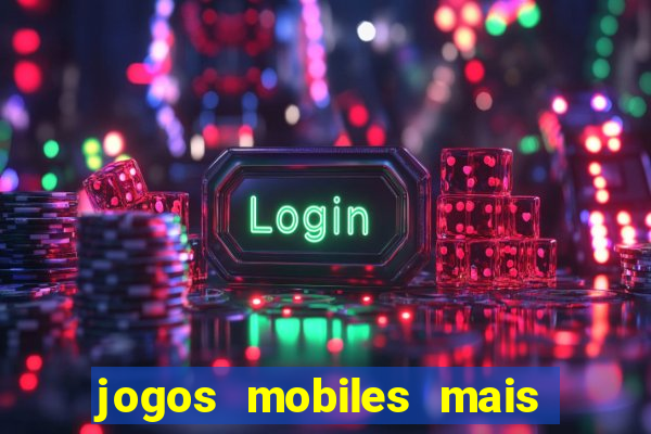 jogos mobiles mais jogados 2024